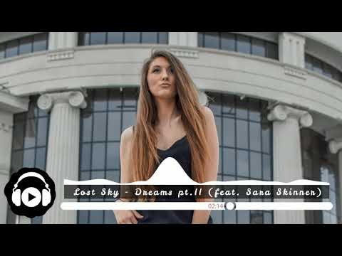 [No Copyright Music] Lost Sky - Dreams pt.II (feat. Sara Skinner)