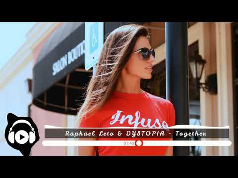 [No Copyright Music] Raphael Leto & DYSTOPIA - Together