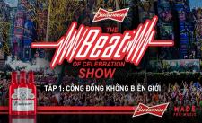 Budweiser, The Beat Of Celebration Show, Nhịp Đập EDM Việt Nam Và Thế Giới (Tập 1) - Various Artists