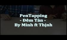 PenTapping - Đêm Tàn - By Minh ft Thịnh <3