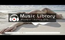 Aentric x Musepie - Follow You (ft. Hatim) [No Copyright Music]