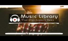 [No Copyright Music] Vlad Gluschenko - Dawn