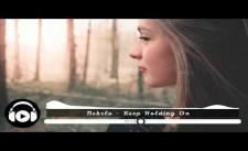 [No Copyright Music] Nekzlo - Keep Holding On