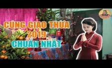 Tết 2019 cúng Giao Thừa Ngoài Trời và Trong Nhà đúng nhất để Phát Tài Phát Lộc﻿